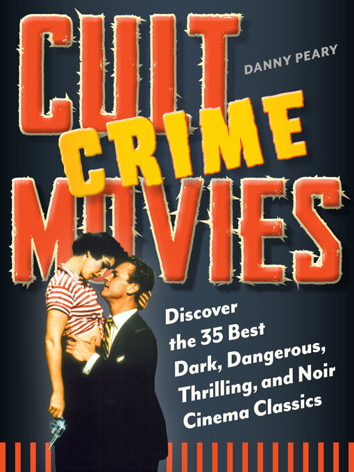 Title details for Cult Crime Movies by Danny Peary - Available